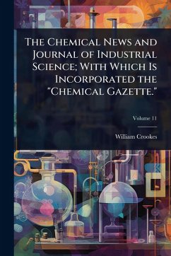 Cover The Chemical News and Journal of Industrial Science; With Which Is Incorporated the 