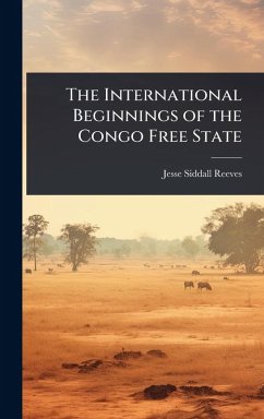 Cover The International Beginnings of the Congo Free State