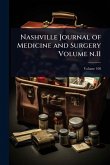 Nashville Journal of Medicine and Surgery Volume n.11 Nashville Journal of Medicine and Surgery Volume n.11