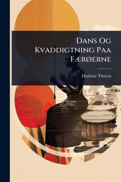 Dans Og Kvaddigtning Paa FÃ]rÃ, erne - Thuren, Hjalmar