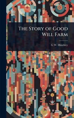 Cover The Story of Good Will Farm