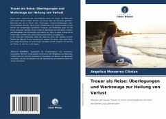 Cover Trauer als Reise: Überlegungen und Werkzeuge zur Heilung von Verlust