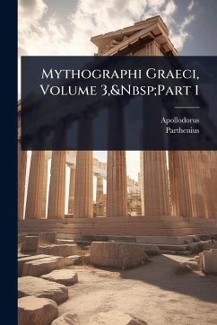 Cover Mythographi Graeci, Volume 3, Part 1
