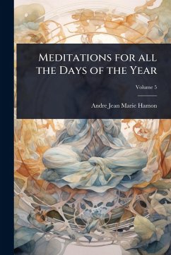 Meditations for all the Days of the Year - Hamon, Andre Jean Marie