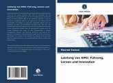 Leistung von KMU: Führung, Lernen und Innovation Leistung von KMU: Führung, Lernen und Innovation