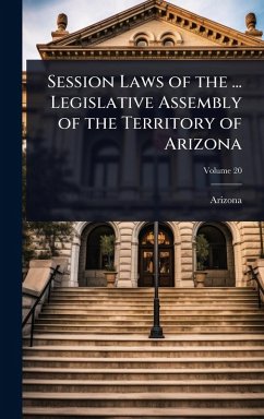 Cover Session Laws of the ... Legislative Assembly of the Territory of Arizona