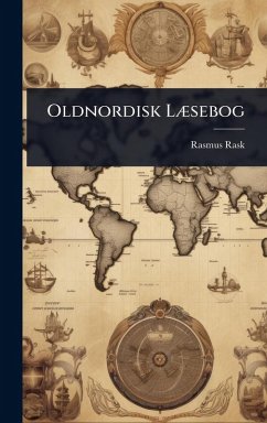 Oldnordisk LÃ]sebog - Rask, Rasmus