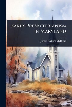 Cover Early Presbyterianism in Maryland
