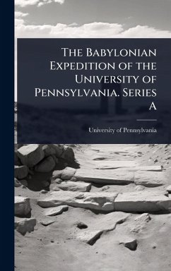 Cover The Babylonian Expedition of the University of Pennsylvania. Series A