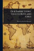 Our Empire Story, Told to Boys and Girls