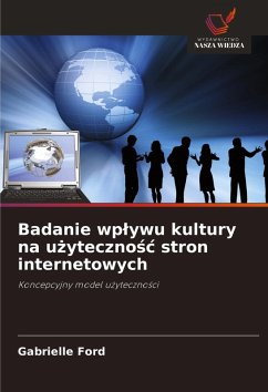 Badanie wp¿ywu kultury na u¿yteczno¿¿ stron internetowych - Ford, Gabrielle