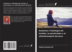 Cover Anatomía e histología del tiroides, la paratiroides y el ultimobranquial del pavo