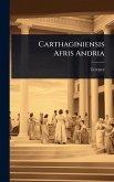 Carthaginiensis Afris Andria Carthaginiensis Afris Andria