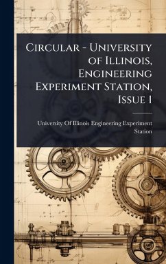 Cover Circular - University of Illinois, Engineering Experiment Station, Issue 1