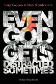 Even God Gets Distracted Sometimes