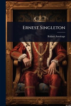 Ernest Singleton - Armitage, Robert