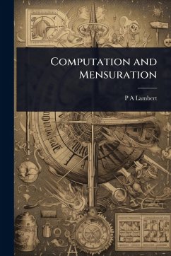 Computation and Mensuration - Lambert, P A