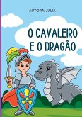 O Cavaleiro E O Dragão O Cavaleiro E O Dragão
