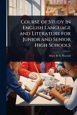 Course of Study in English Language and Literature for Junior and Senior High Schools Course of Study in English Language and Literature for Junior and Senior High Schools