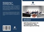 B2B-Beziehungen im Transaktions- und Beziehungsmarketing