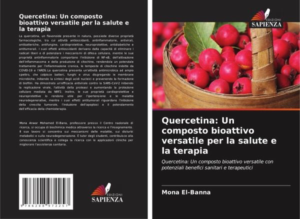 Quercetina: Un composto bioattivo versatile per la salute e la terapia Quercetina: Un composto bioattivo versatile per la salute e la terapia
