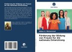 Förderung der Bildung von Frauen für die nationale Entwicklung