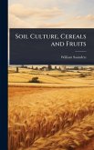 Soil Culture, Cereals and Fruits Soil Culture, Cereals and Fruits