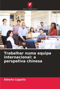 Cover Trabalhar numa equipa internacional: a perspetiva chinesa