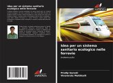 Idea per un sistema sanitario ecologico nelle ferrovie Idea per un sistema sanitario ecologico nelle ferrovie