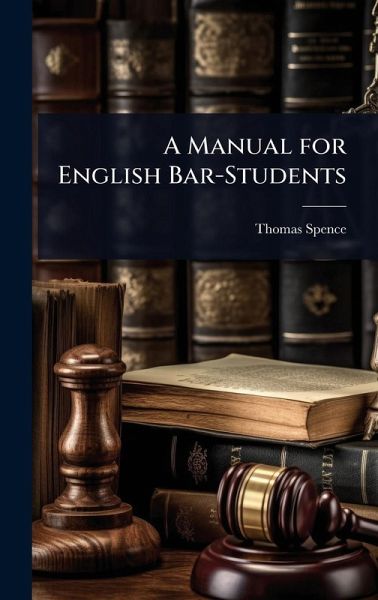 A Manual for English Bar-Students A Manual for English Bar-Students