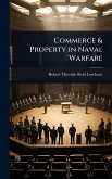 Commerce & Property in Naval Warfare