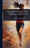 Sex Knowledge for Women and Girls Sex Knowledge for Women and Girls