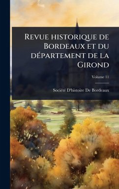 Cover Revue historique de Bordeaux et du dÃ(c)partement de la Girond