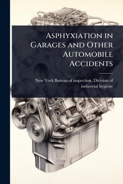 Cover Asphyxiation in Garages and Other Automobile Accidents