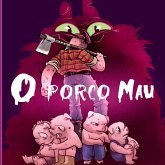 O Porco Mau O Porco Mau