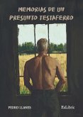 Memorias de un presunto testaferro Memorias de un presunto testaferro