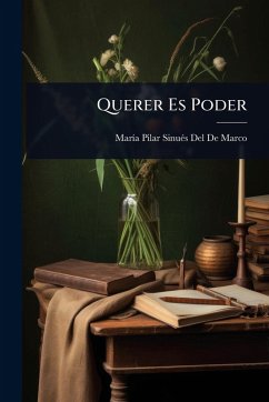 Querer Es Poder - del de Marco, Marã-A Pilar Sinuã(c)S