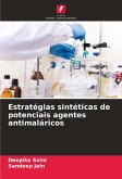 Estratégias sintéticas de potenciais agentes antimaláricos Estratégias sintéticas de potenciais agentes antimaláricos