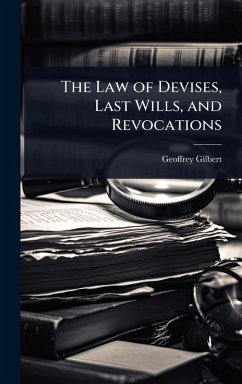 Cover The Law of Devises, Last Wills, and Revocations