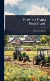 How to Farm Profitabl
