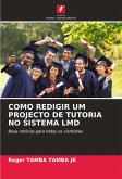 COMO REDIGIR UM PROJECTO DE TUTORIA NO SISTEMA LMD
