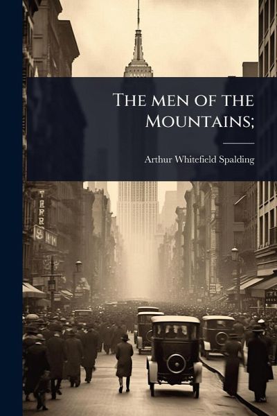 The men of the Mountains;