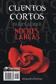 Cuentos cortos para calmar noches largas Cuentos cortos para calmar noches largas