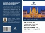 DIE NUTZUNG DES PARLAMENTARISCHEN PENDELNS BEI DER VERABSCHIEDUNG VON GESETZEN IM PARLAMENT DIE NUTZUNG DES PARLAMENTARISCHEN PENDELNS BEI DER VERABSCHIEDUNG VON GESETZEN IM PARLAMENT