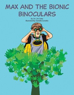 Max and the Bionic Binoculars - Duke, C. M.