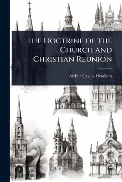 Cover The Doctrine of the Church and Christian Reunion