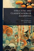 Structure and Classification of Zoophytes Structure and Classification of Zoophytes