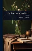 La Escuela Sin Dios