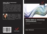 Wp¿yw BIM na motywacj¿ i przywództwo Wp¿yw BIM na motywacj¿ i przywództwo