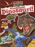 Mostruosi dinosauri! Jurassic Kingdom Mostruosi dinosauri! Jurassic Kingdom
